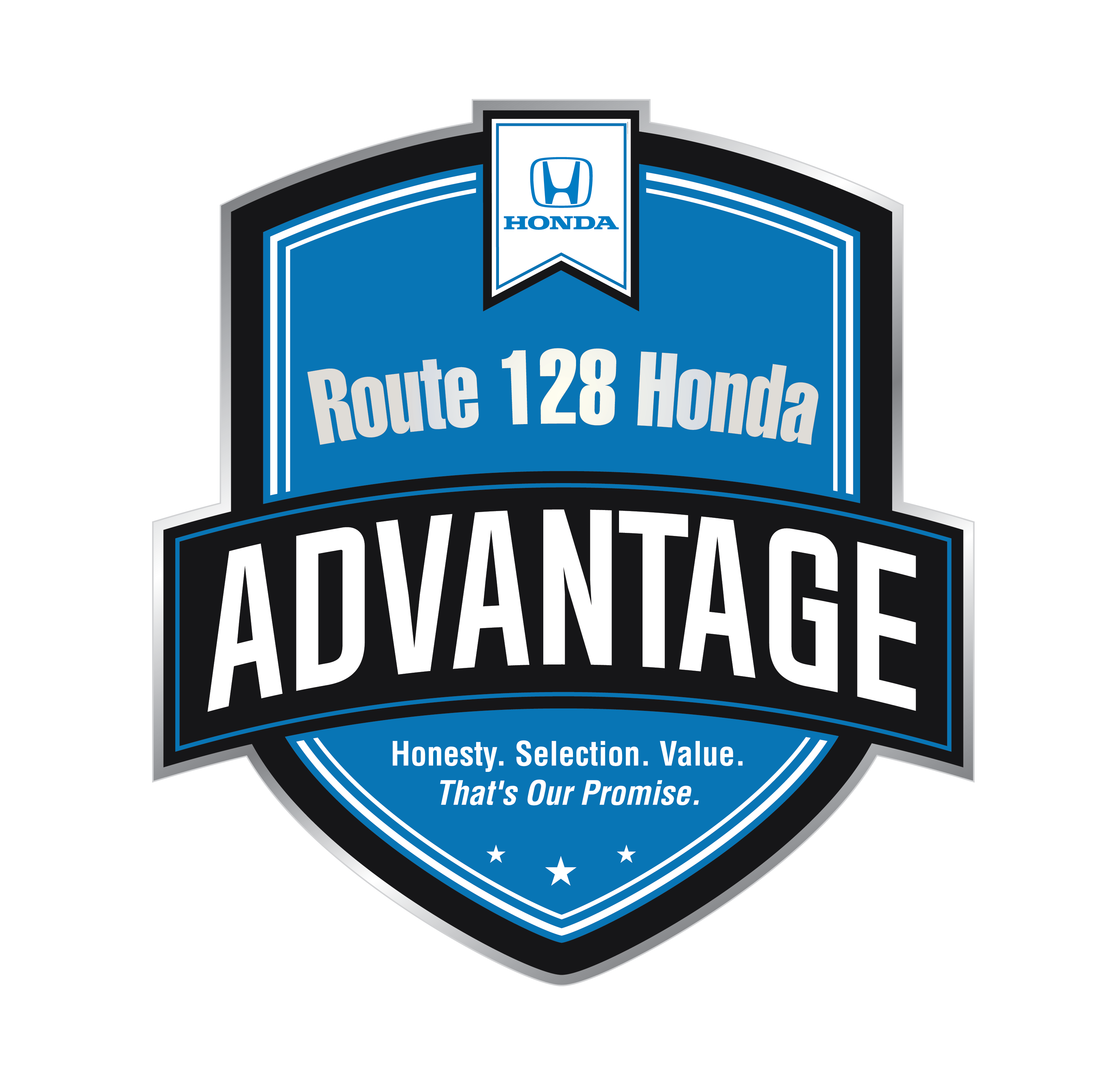 Route 128 Honda ADVANTAGE Honesty. Selection. Value. That's Our Promise. 